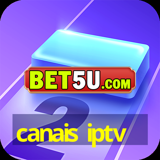 canais iptv